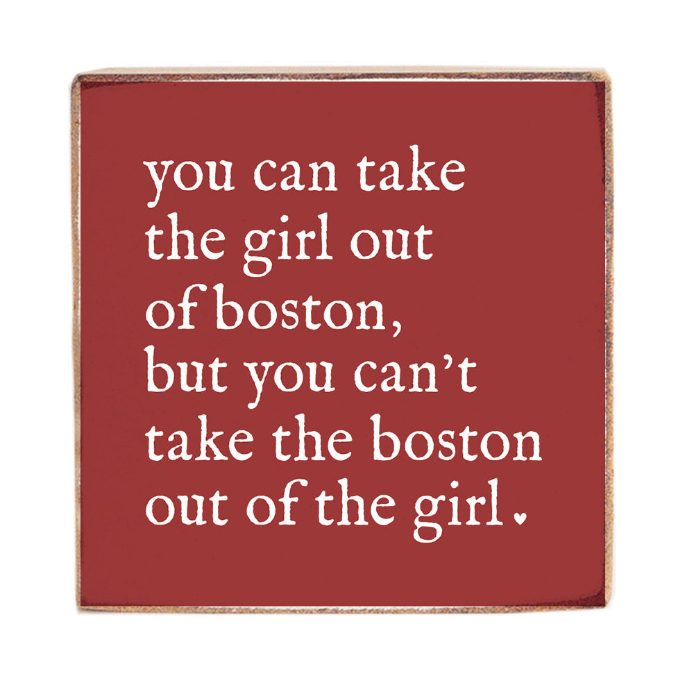 Can't Take the Boston Out Square Block Sign