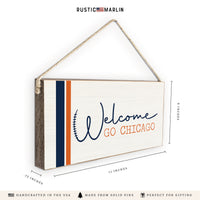 Welcome Go Chicago Twine Sign