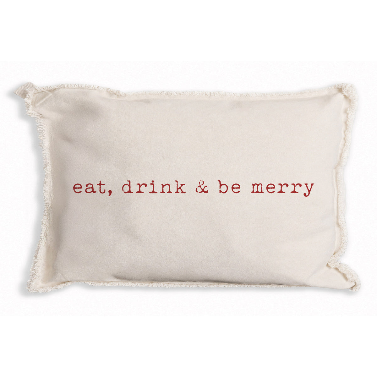 Eat, Drink & Be Merry Pillow