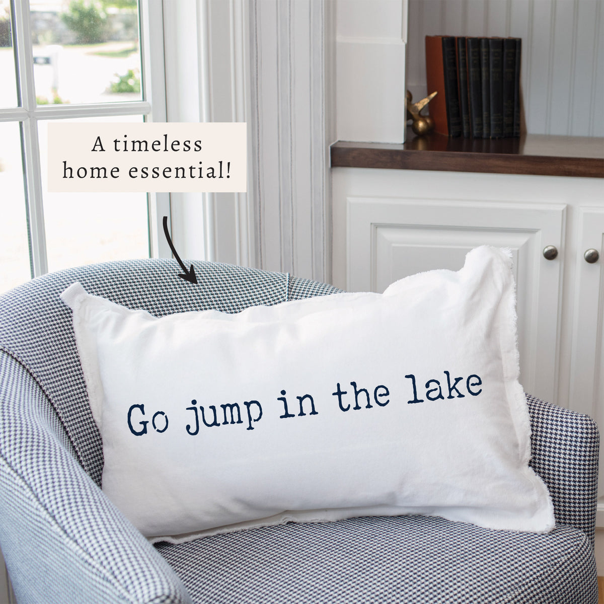Go Jump in The Lake Pillow