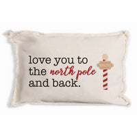 Love you to the North Pole and Back Pillow