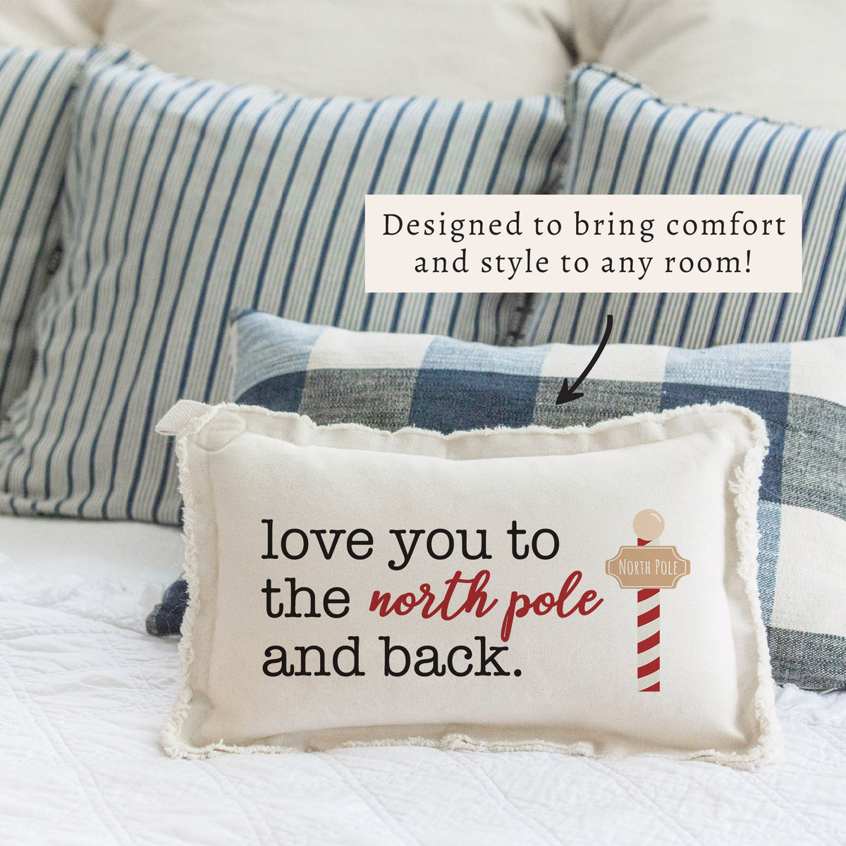 Love you to the North Pole and Back Pillow