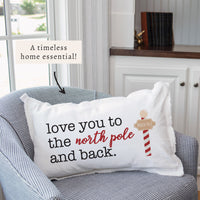 Love you to the North Pole and Back Pillow