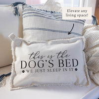 This Is The Dog's Bed Pillow