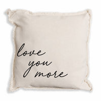 Love Your More Pillow