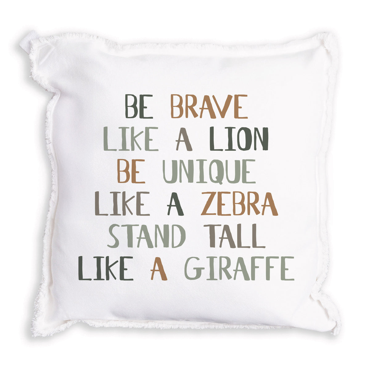 Be Brave Pillow