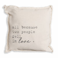All Because Two People Fell In Love Pillow