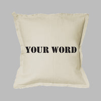 Your Word Stencil Square Pillow