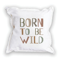 Born To Be Wild Square Pillow