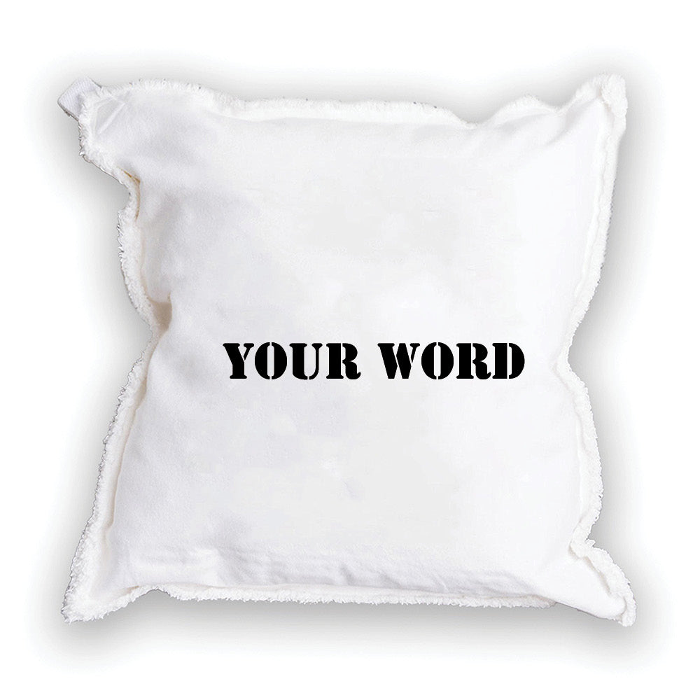 Your Word Stencil Square Pillow