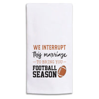 Interrupt Marriage Football Season Tea Towel