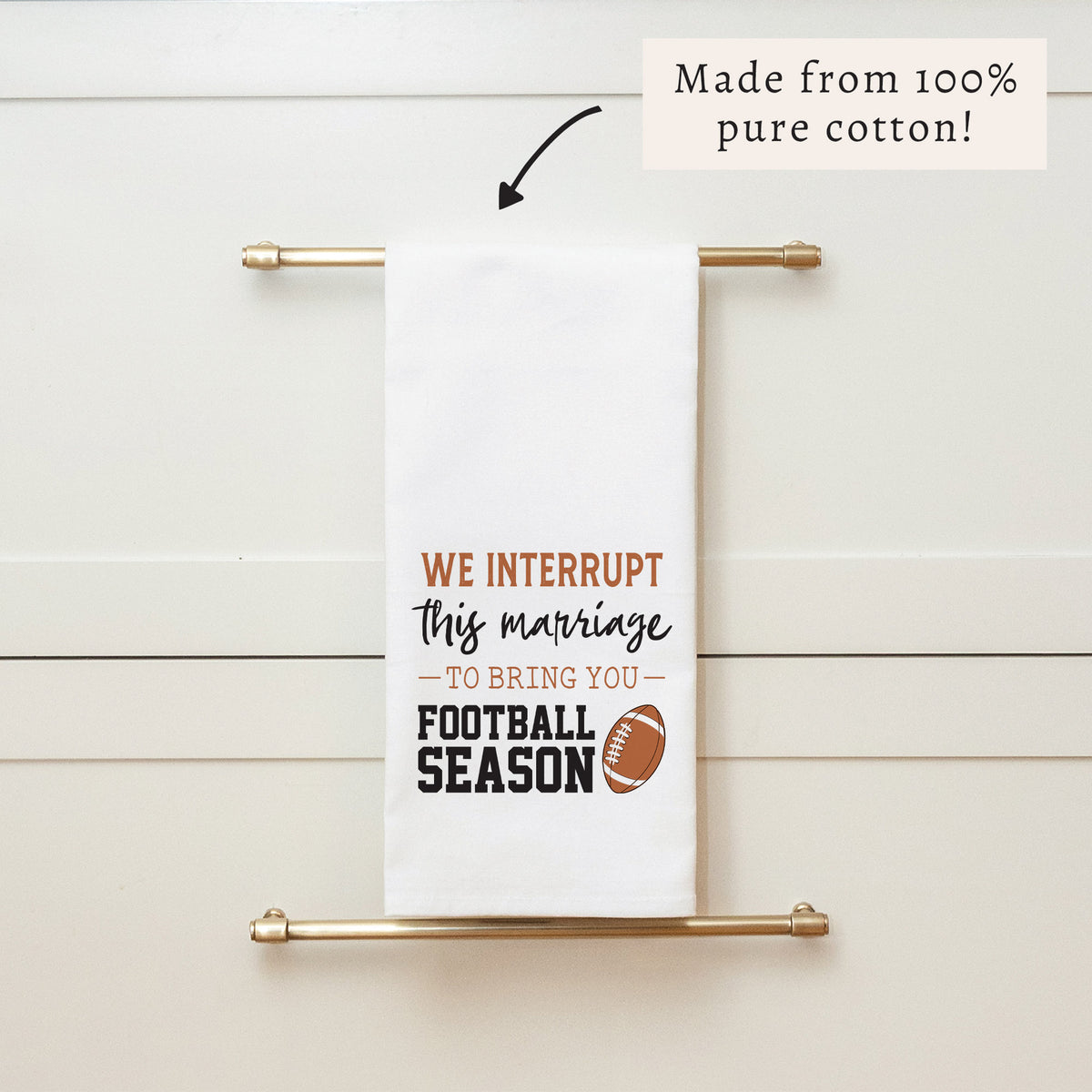 Interrupt Marriage Football Season Tea Towel