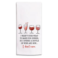 I Wasn't Sure What to Make for Dinner Wine Tea Towel