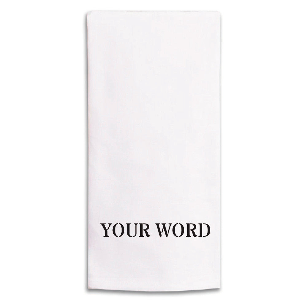 Your Word Personalized Tea Towel