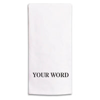 Your Word Personalized Tea Towel