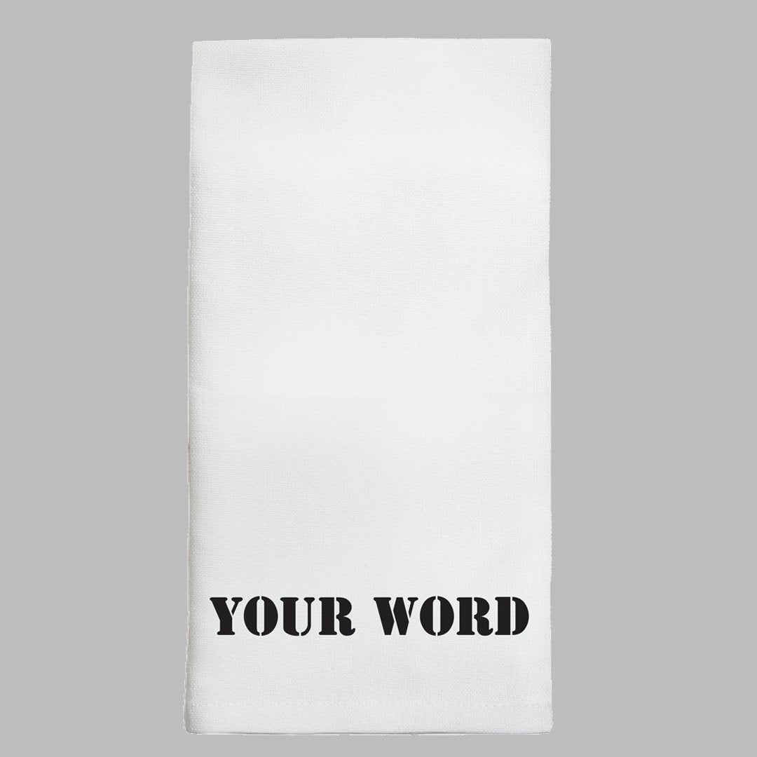 Your Word Personalized Tea Towel