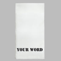 Your Word Personalized Tea Towel