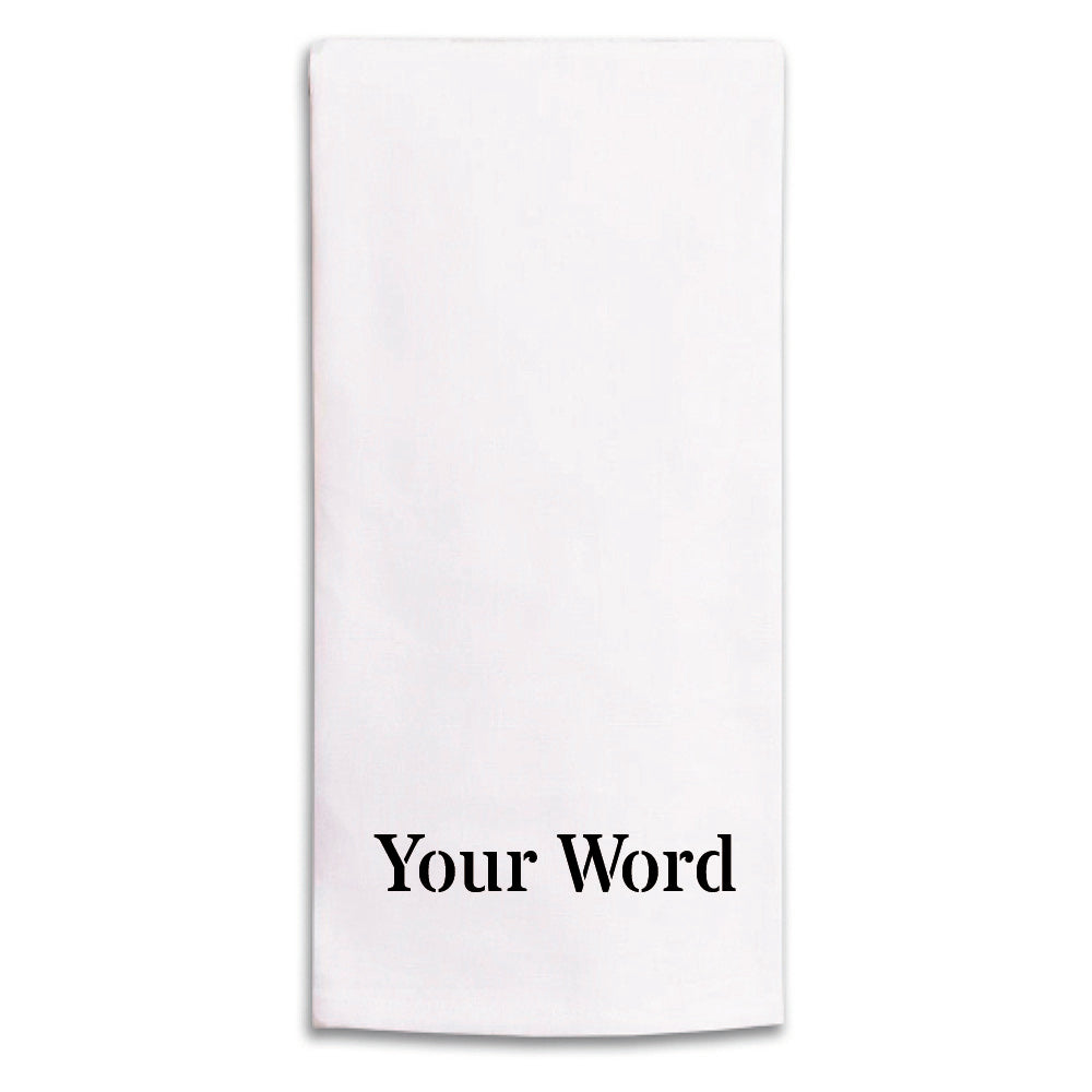 Your Word Personalized Tea Towel