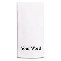 Your Word Personalized Tea Towel