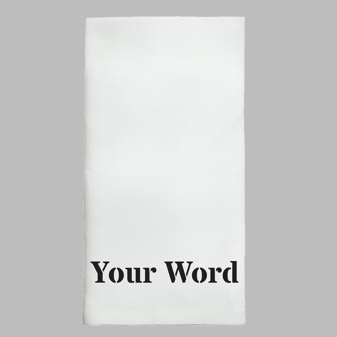 Your Word Personalized Tea Towel