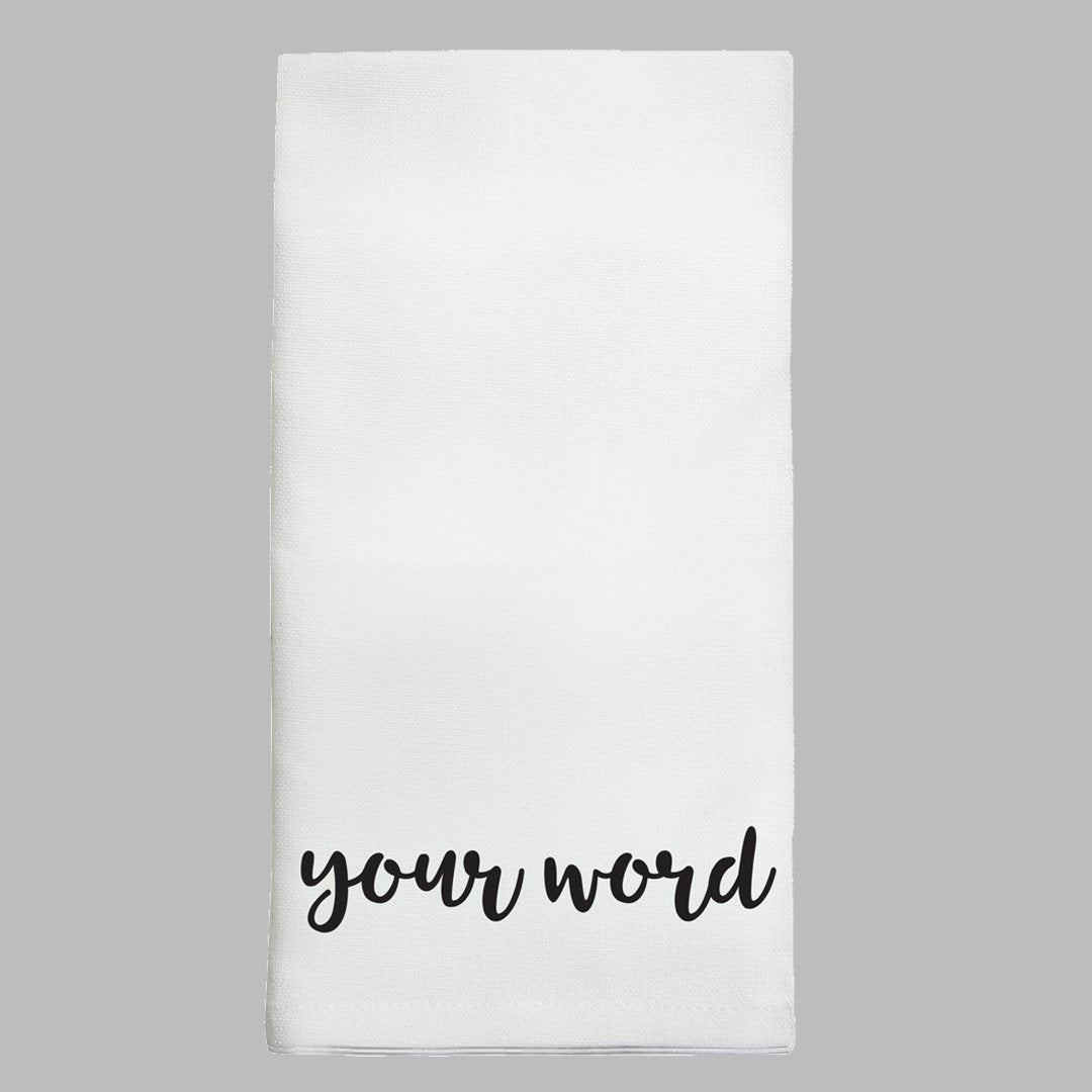 Your Word Personalized Tea Towel