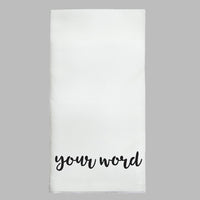 Your Word Personalized Tea Towel