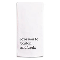 Love You to Boston and Back Tea Towel