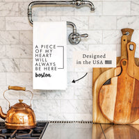 A Piece of My Heart Boston Tea Towel