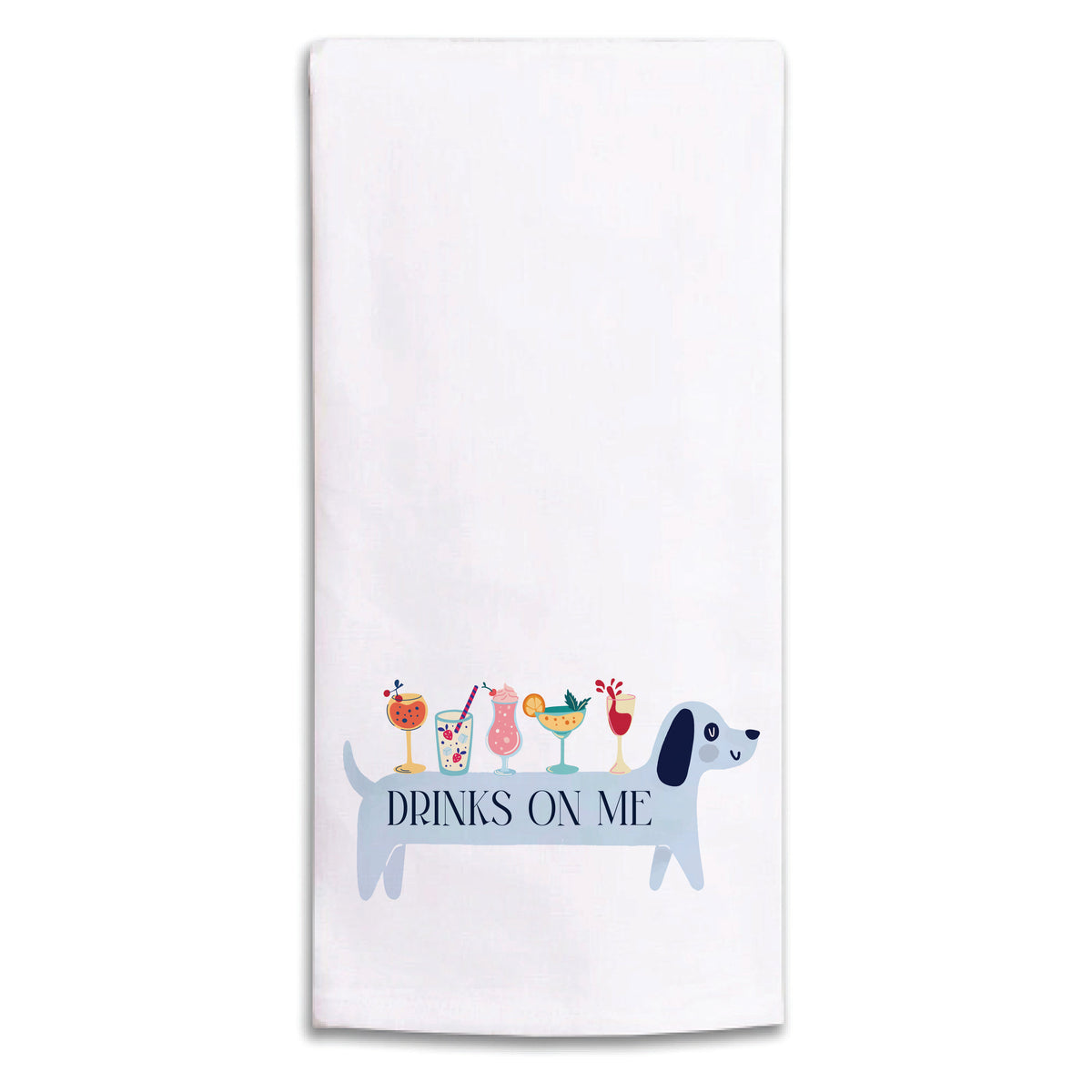 Drink On Me Tea Towel