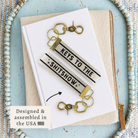 Keys to The Shitshow Keychain