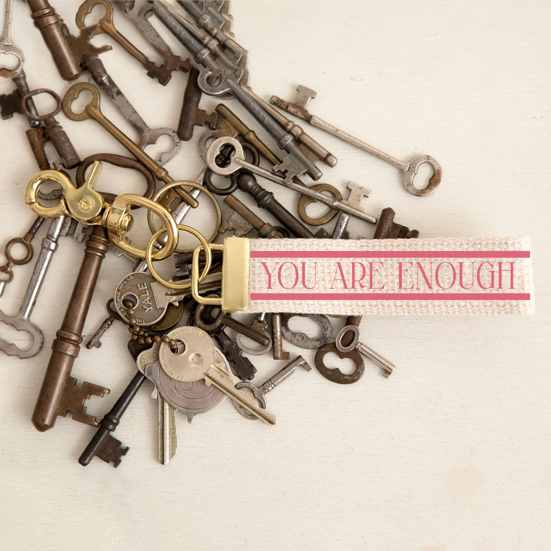 You are Enough Keychain