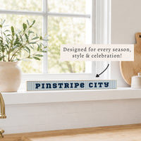 Pinstripe City Skinny Sign