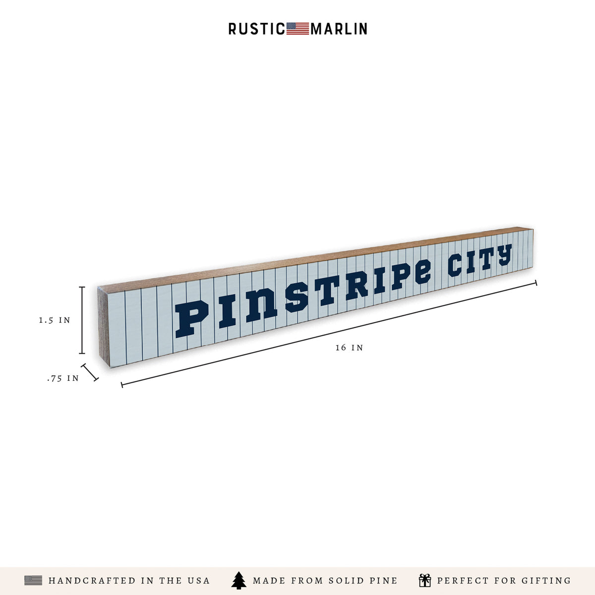 Pinstripe City Skinny Sign