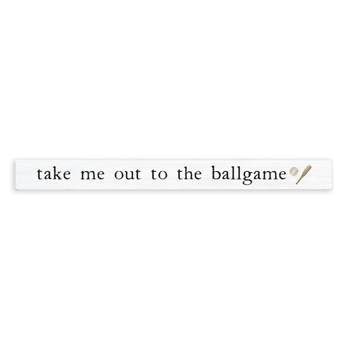 Take Me Out to the Ballgame Skinny Sign