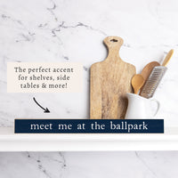 Meet Me at the Ballpark Skinny Sign