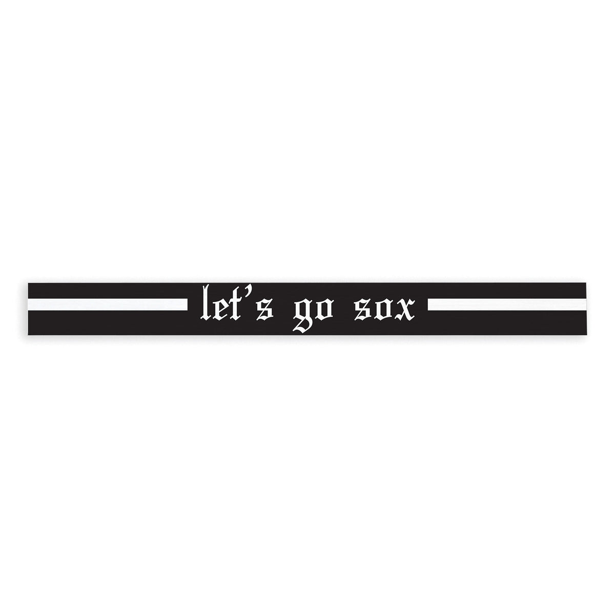 Let’s Go Sox Skinny Sign