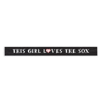 Loves The Sox Skinny Sign
