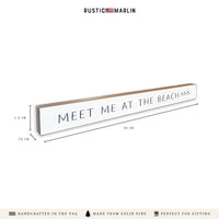 Meet Me At The Beach Skinny Sign