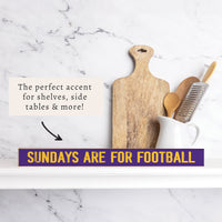 Sundays Are For Football Purple And Yellow Skinny Sign