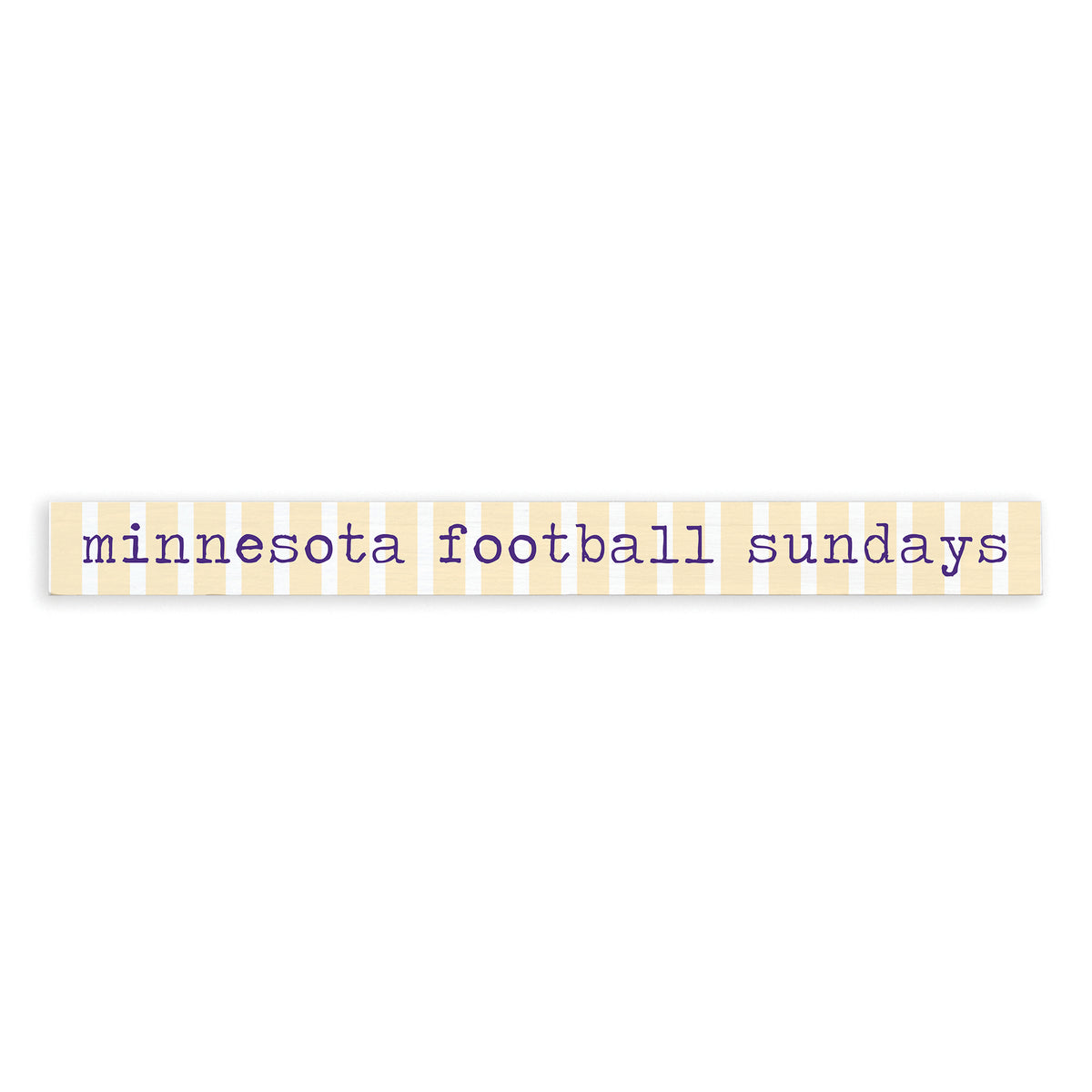 Minnesota Football Sundays Skinny Sign