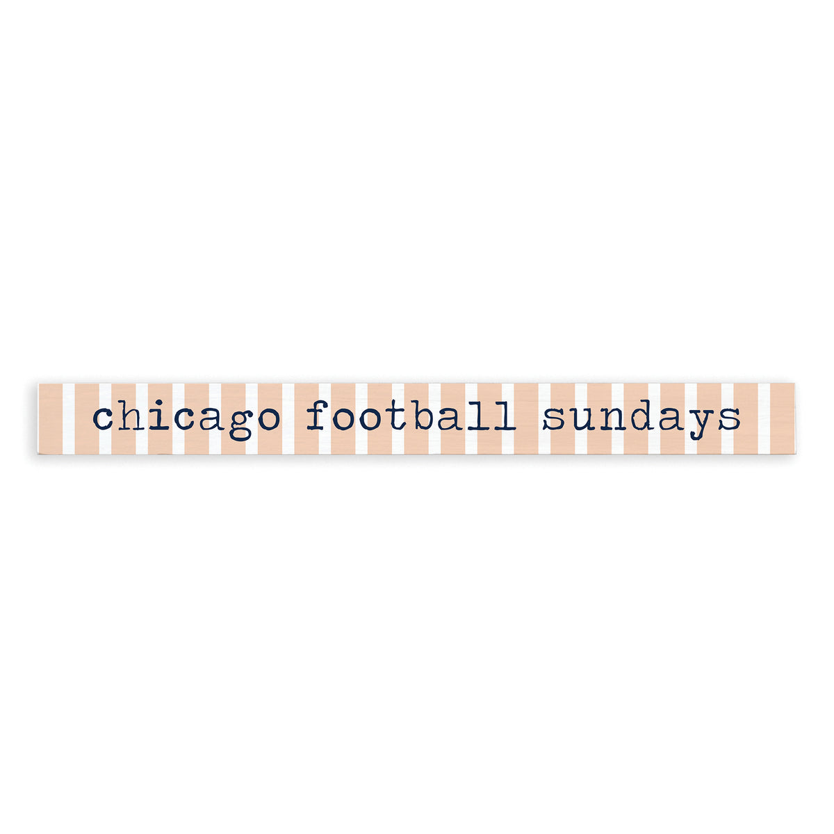 Chicago Football Sundays Skinny Sign