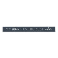 Best Sister Skinny Sign