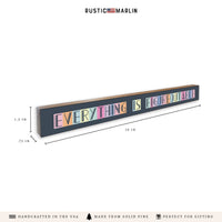 Everything Is Figureoutable Skinny Sign