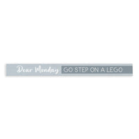Dear Monday Skinny Sign