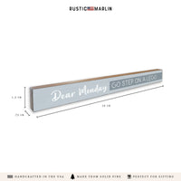 Dear Monday Skinny Sign