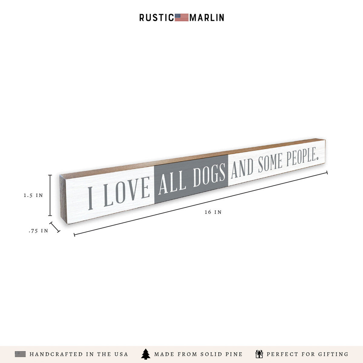 I Love All Dogs And Some People Skinny Sign