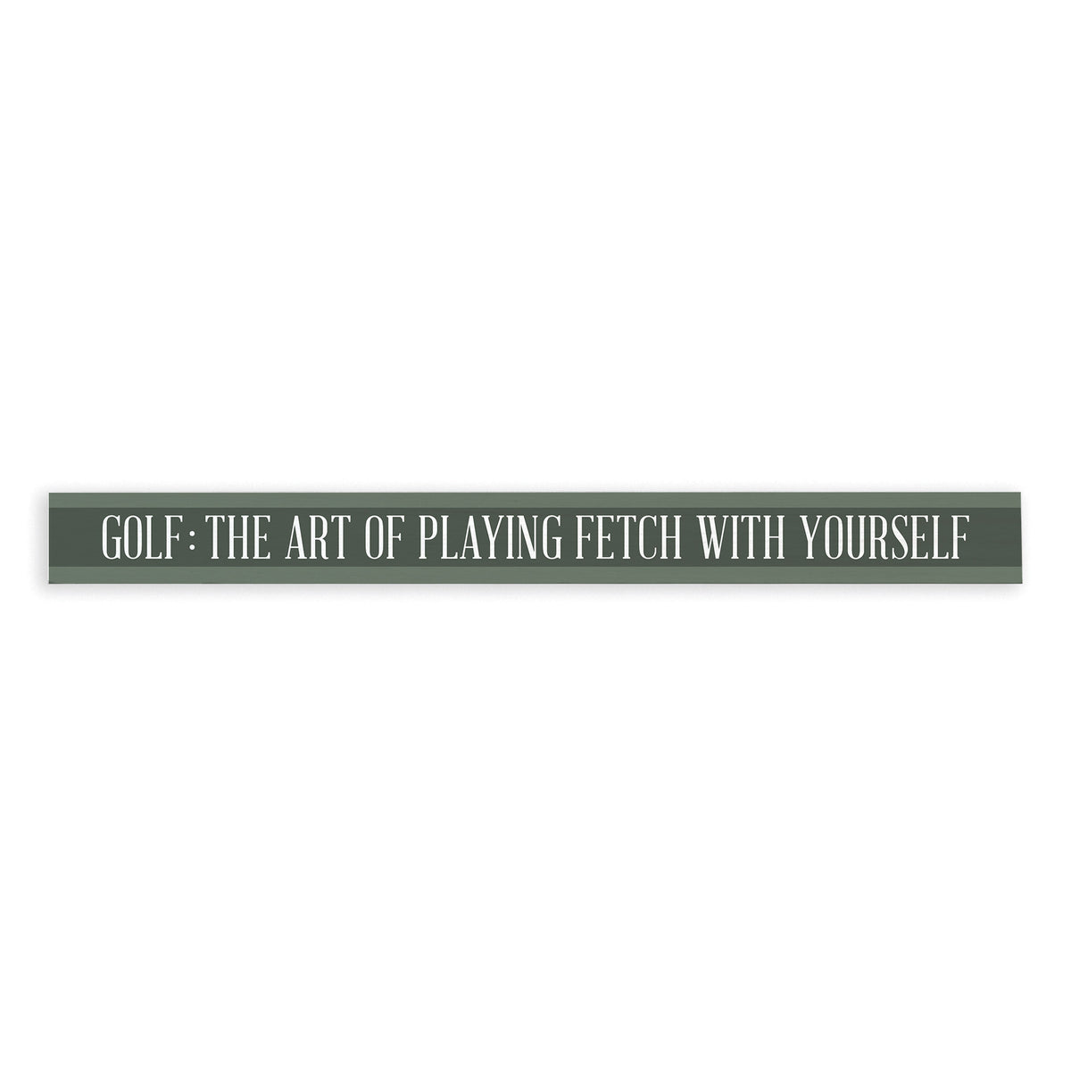 Golf Playing Fetch With Yourself Skinny Sign