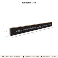 Functional Adult Everyday Bit Excessive Skinny Sign
