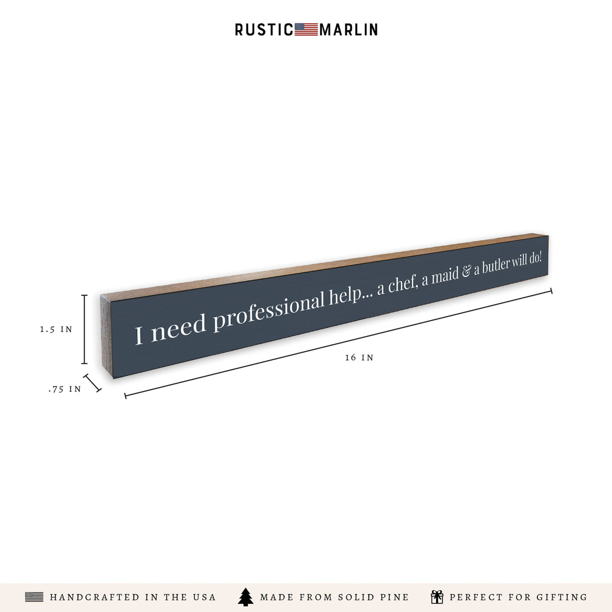 I Need Professional Help Skinny Sign