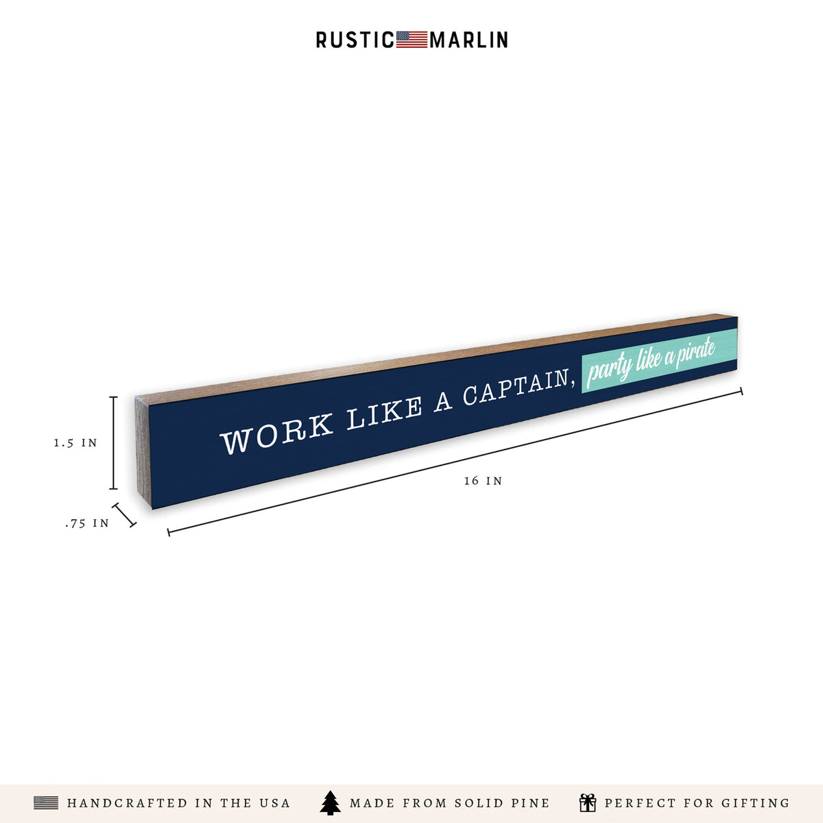 Work Like Captain, Party Like Pirate Skinny Sign